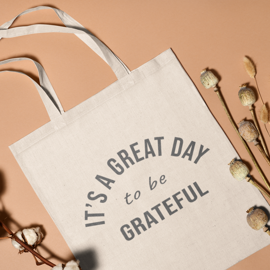 It's a Great Day to be Grateful Canvas Tote