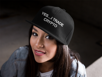 Yes... I Trade Crypto Snapback Embroidered Hat