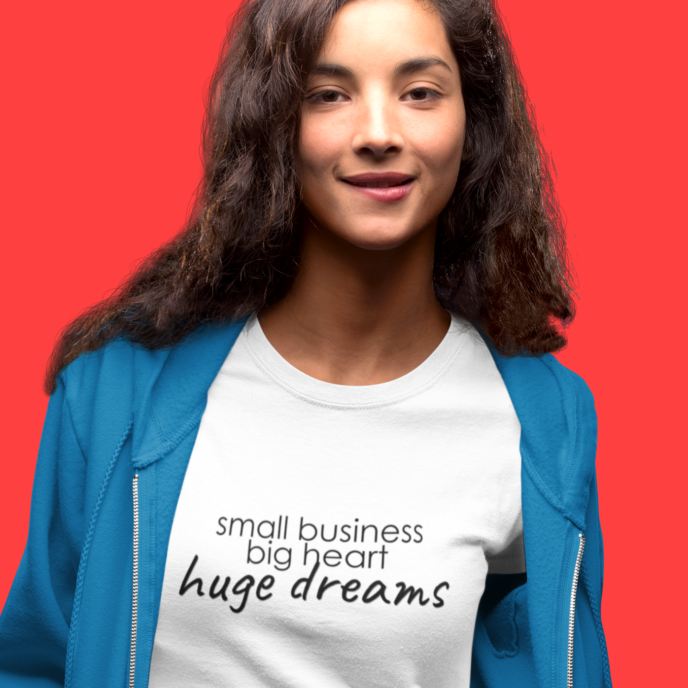 Small Business Huge Dreams Women's T-Shirt