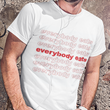 Everybody Eats Men's T-Shirt