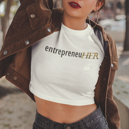 Crop Top EntrepreneuHER Women's T-Shirt