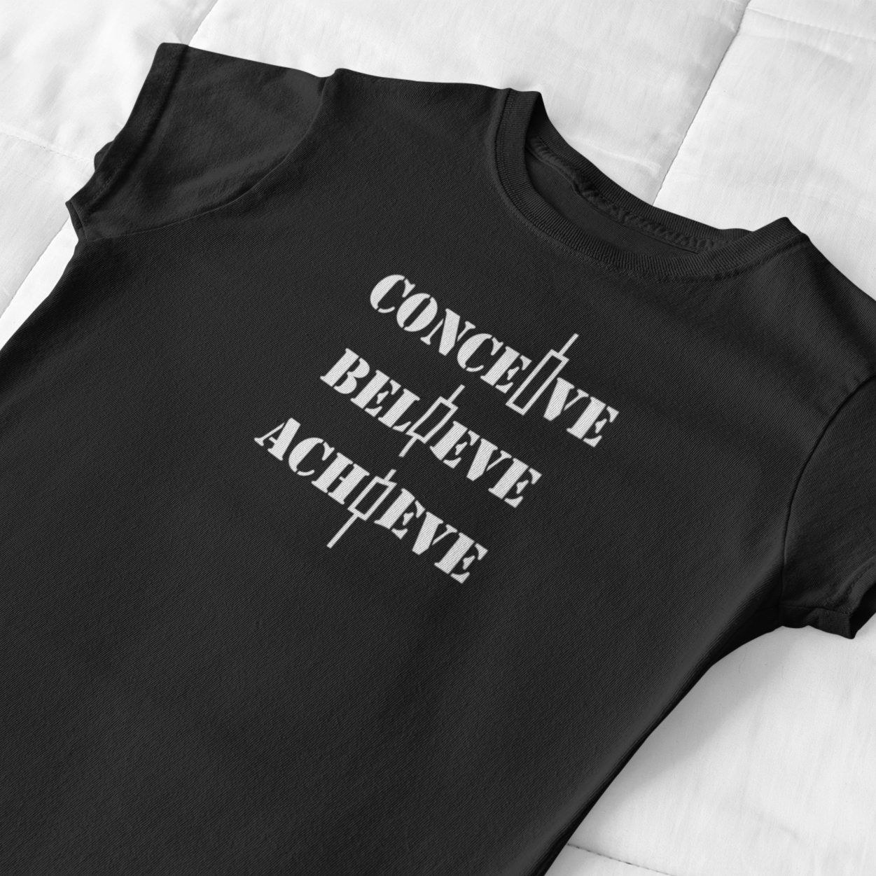 Conceive Believe Achieve Women's T-Shirt