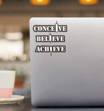 Conceive believe achieve sticker on a laptop, napoleon hill quotes sticker trading forex trading crypto sticker, all about belief system, visualize your dreams quote, white and black sticker