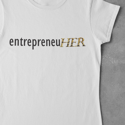 EntrepreneuHER Women's T-Shirt