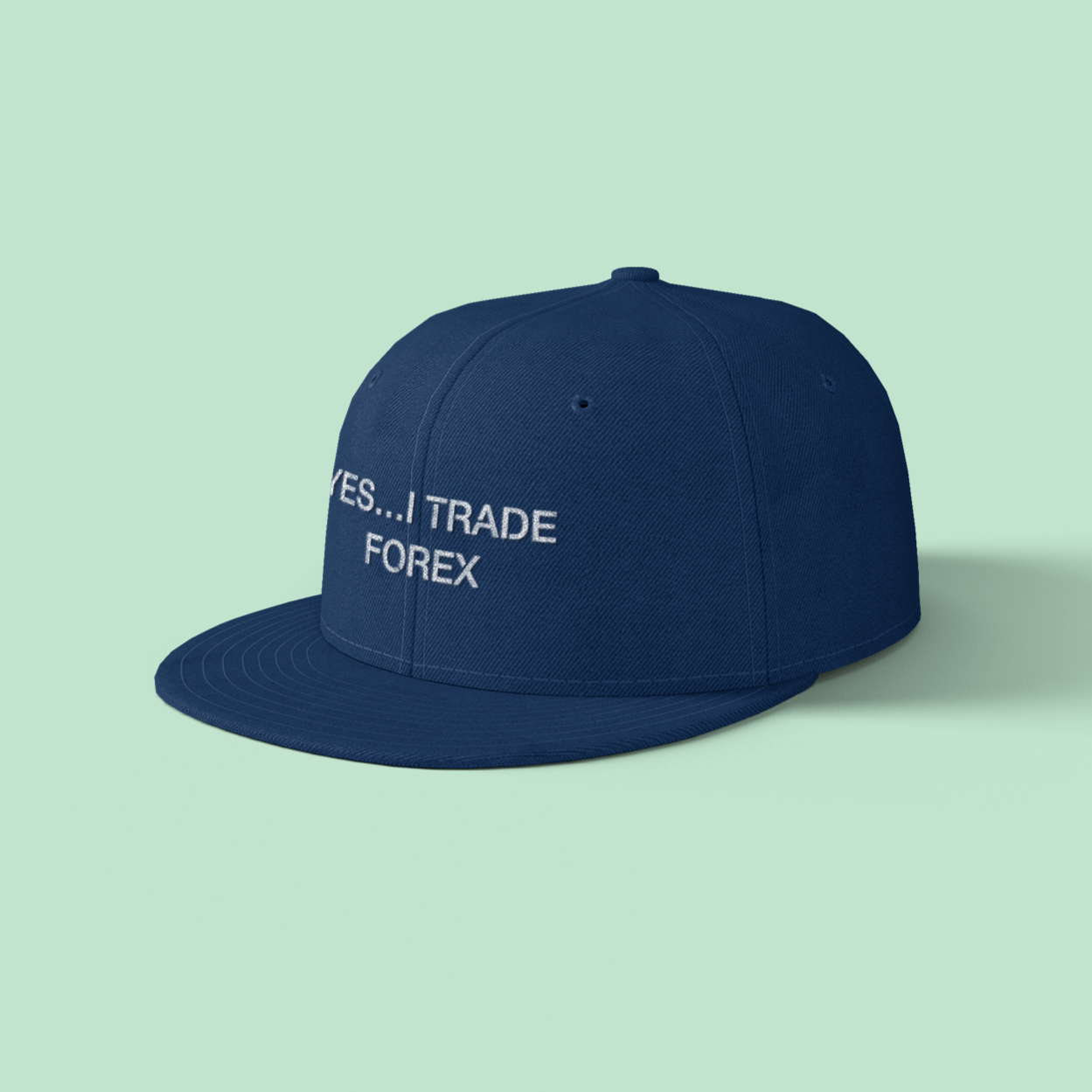 Yes... I Trade Forex Snapback Embroidered Hat