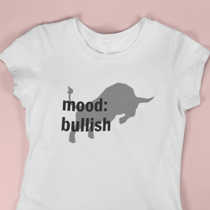 MOOD: Bullish Women's T-Shirt